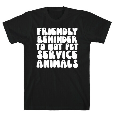 Do Not Pet Service Animals T-Shirt