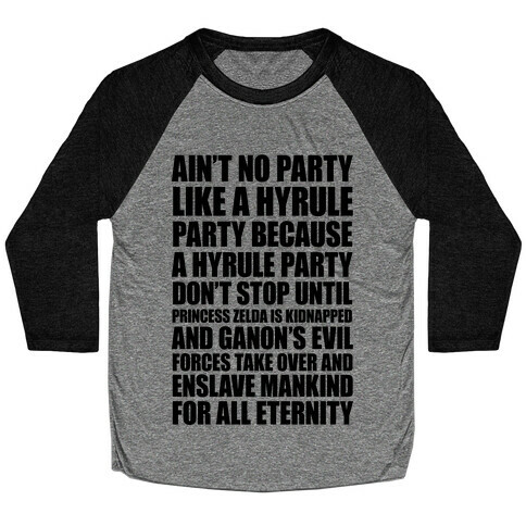 Ain't No Party Like A Hyrule Party Baseball Tee