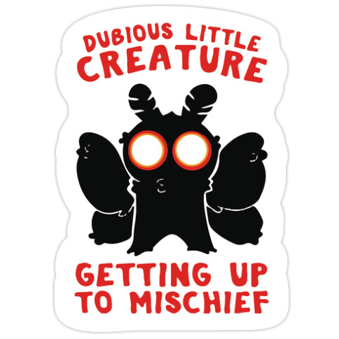 Dubious Little Creature Mothman Die Cut Sticker
