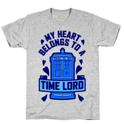 My Heart Belongs To A Time Lord T-Shirt