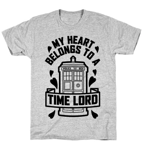 My Heart Belongs To A Time Lord T-Shirt