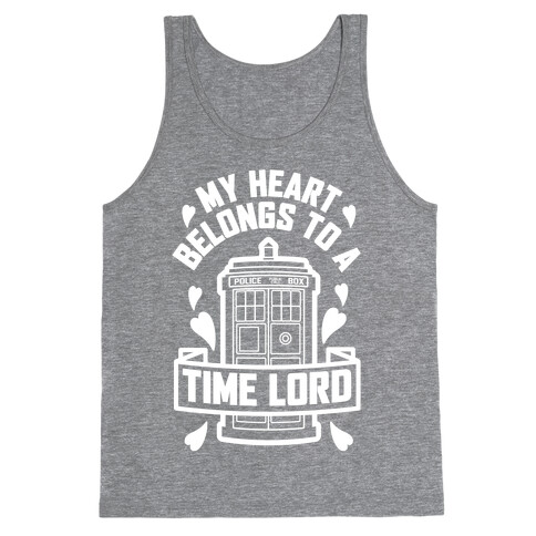 My Heart Belongs To A Time Lord Tank Top