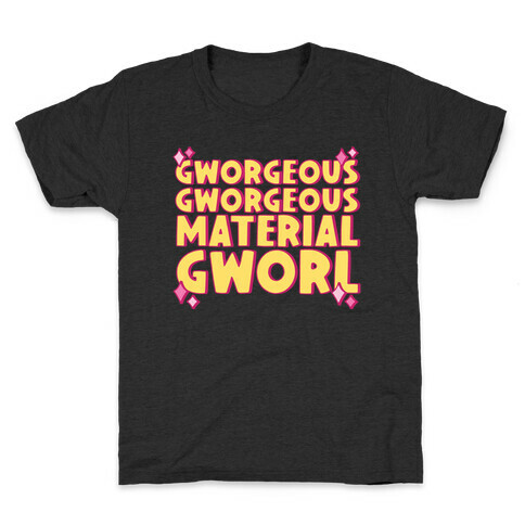 Gworgeous Gworgeous Material Gworl Kids T-Shirt
