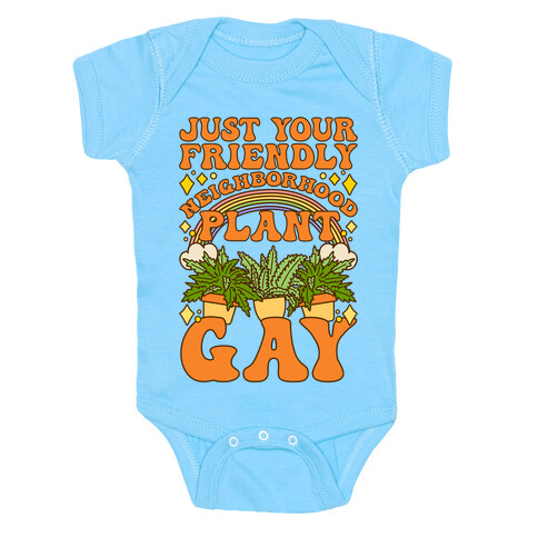 Just Your Friendly Neighborhood Plant Gay Baby One-Piece