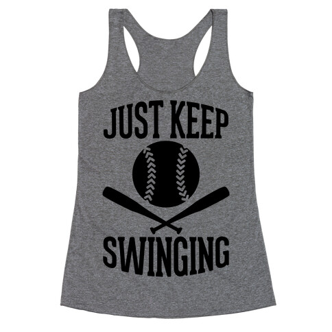 Just Keep Swinging Racerback Tank Top