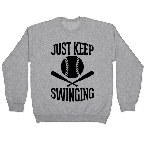 Just Keep Swinging Pullover