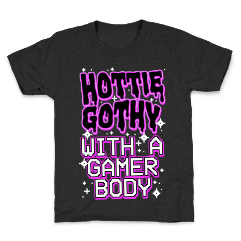 Hottie Gothy With a Gamer Body Kids T-Shirt