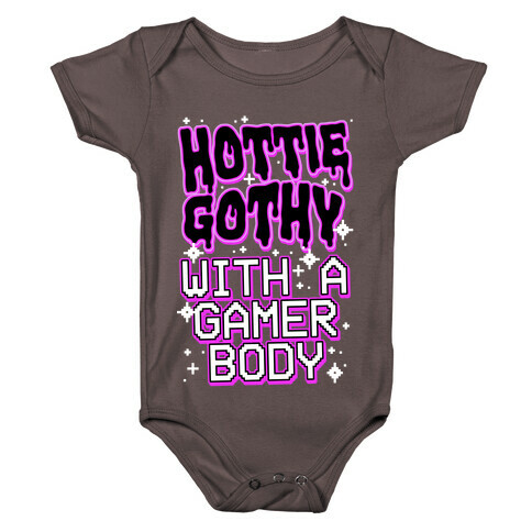Hottie Gothy With a Gamer Body Baby One-Piece