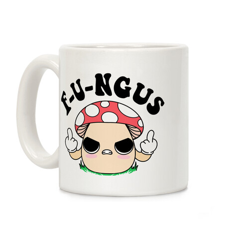 F-U-ngus Coffee Mug