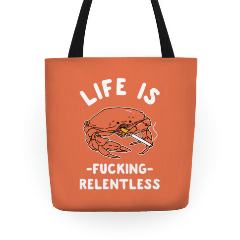 Life is F***ing Relentless Tote