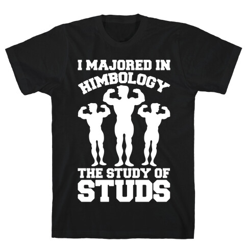 I Majored In Himbology  T-Shirt