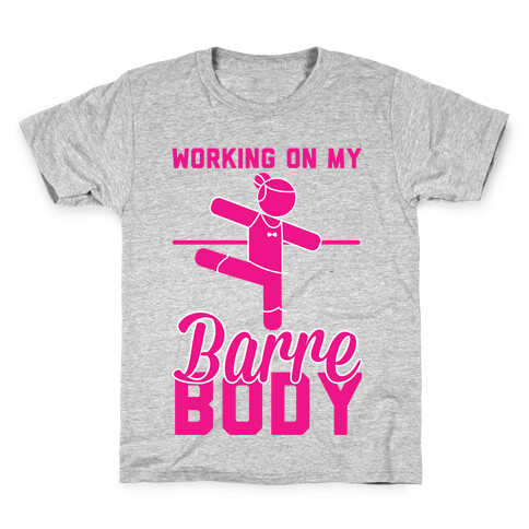 Working On My Barre Body Kids T-Shirt