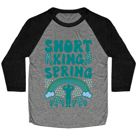 Short King Spring Baseball Tee