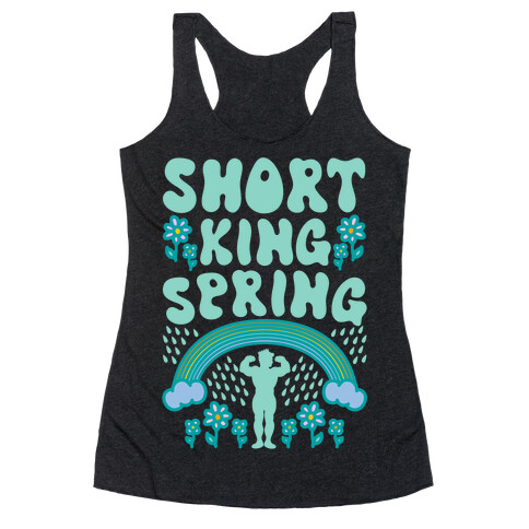 Short King Spring Racerback Tank Top