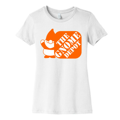 The Gnome Depot Womens T-Shirt