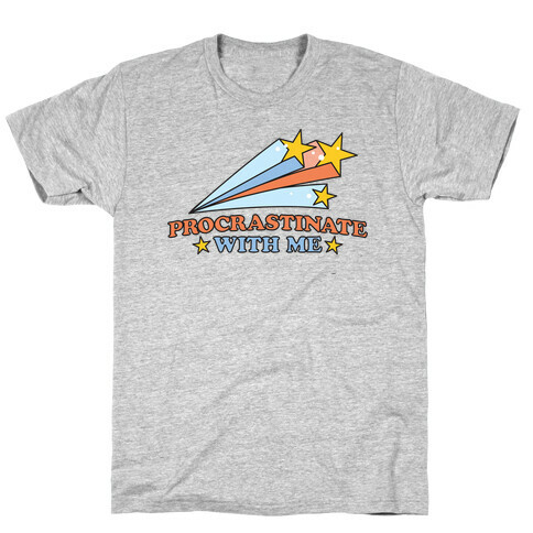 Procrastinate With Me Shooting Stars T-Shirt