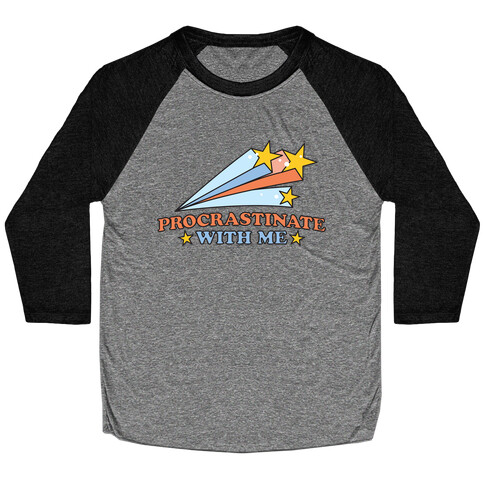 Procrastinate With Me Shooting Stars Baseball Tee