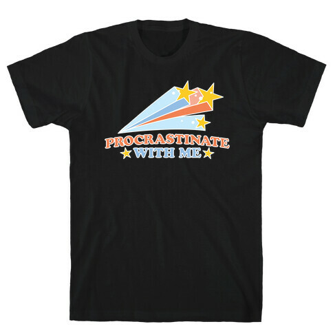 Procrastinate With Me Shooting Stars T-Shirt