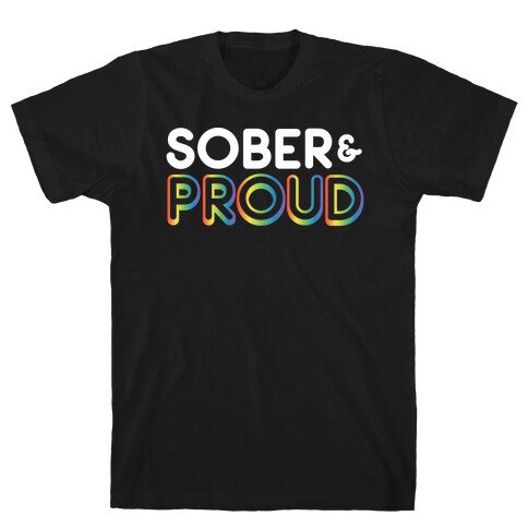 Sober & Proud LGBTQ T-Shirt