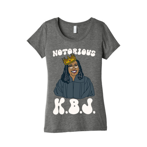 Notorious KBJ Ketanji Brown Jackson  Womens T-Shirt