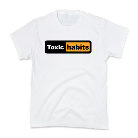Toxic Habits (parody) Kids T-Shirt