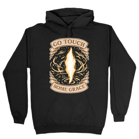 Go Touch Some Grace Hooded Sweatshirt