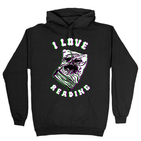 I Love Reading (The Necronomicon) Hooded Sweatshirt