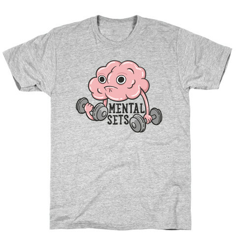 Mental Sets T-Shirt