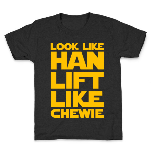 Lift Like Chewie Kids T-Shirt