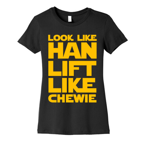 Lift Like Chewie Womens T-Shirt