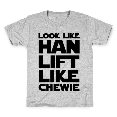 Lift Like Chewie Kids T-Shirt