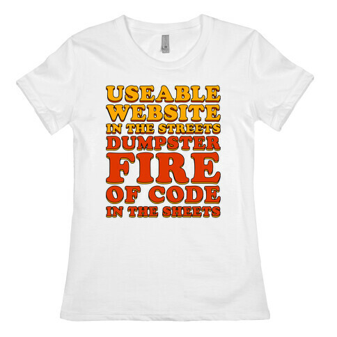 Dumpster Fire of Code In The Sheets Womens T-Shirt