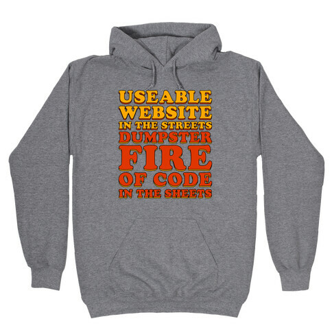 Dumpster Fire of Code In The Sheets Hooded Sweatshirt