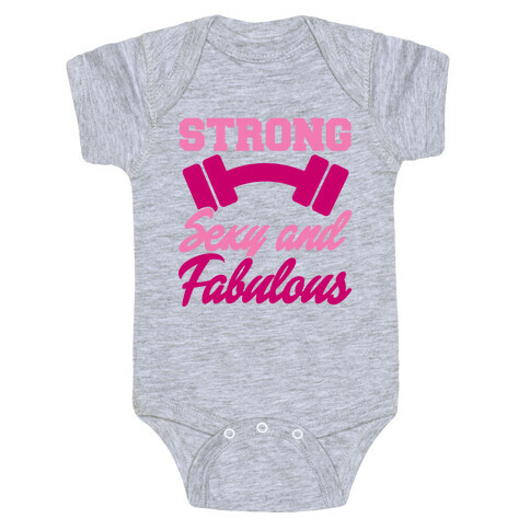 Strong Sexy and Fabulous Baby One-Piece