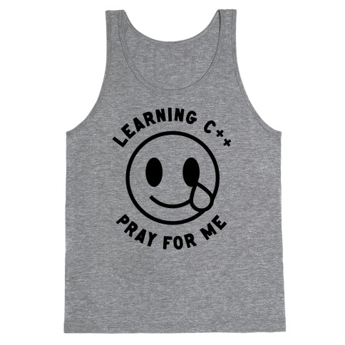 Learning C++ Pray For Me  Tank Top