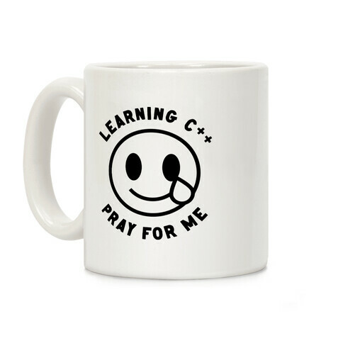 Learning C++ Pray For Me  Coffee Mug