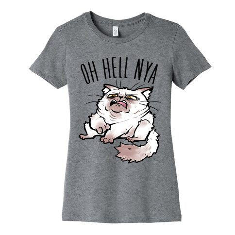 OH HELL NYA Womens T-Shirt