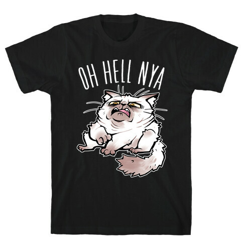 OH HELL NYA T-Shirt