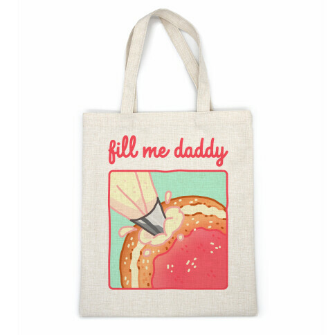 Fill Me Daddy (Donut) Casual Tote