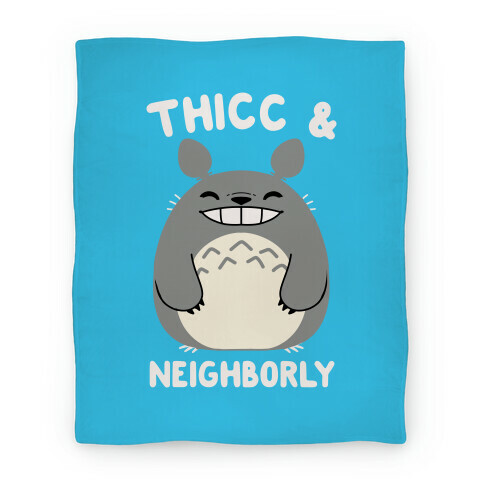 Thicc & Neighborly Blanket