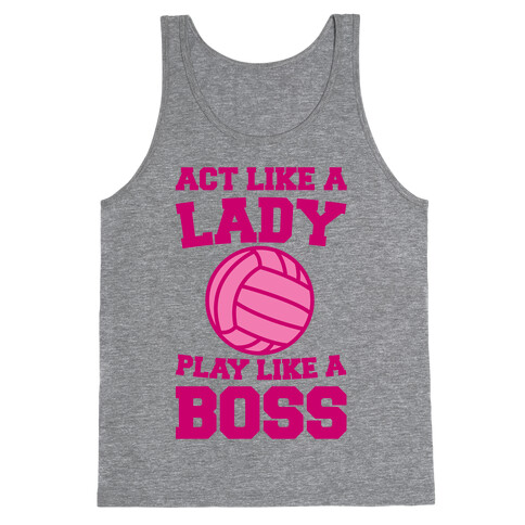 Act Like A Lady Play Like A Boss Tank Top