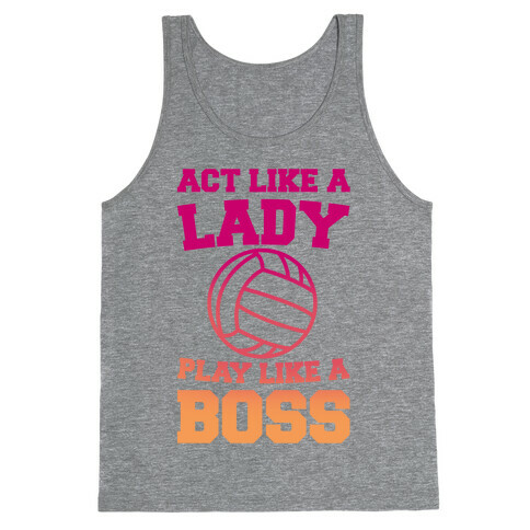 Act Like A Lady Play Like A Boss Tank Top