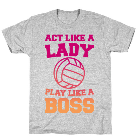 Act Like A Lady Play Like A Boss T-Shirt