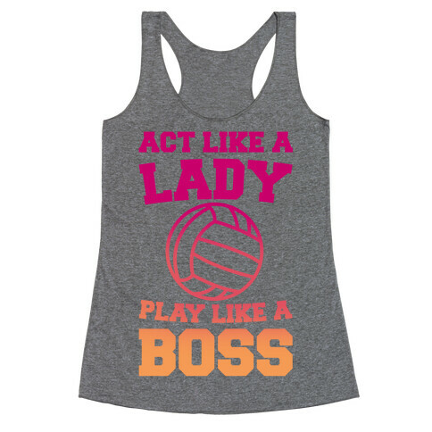 Act Like A Lady Play Like A Boss Racerback Tank Top