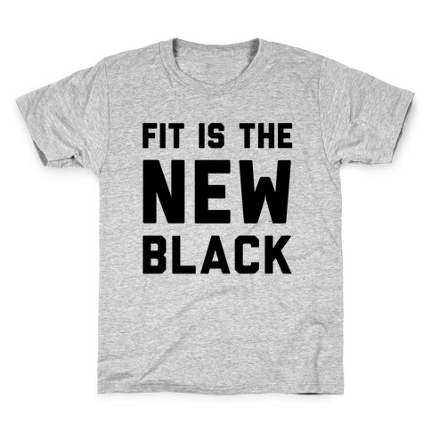 Fit Is The New Black Kids T-Shirt