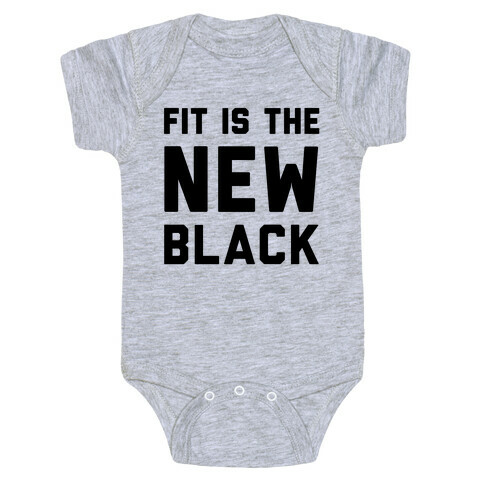 Fit Is The New Black Baby One-Piece