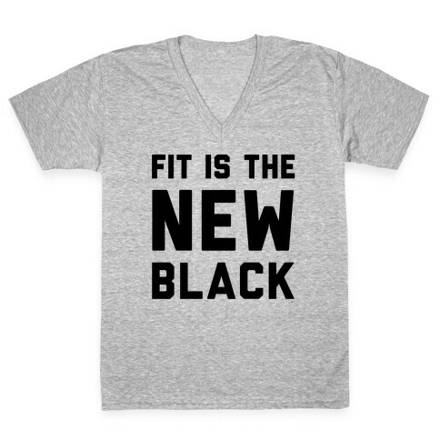 Fit Is The New Black V-Neck Tee Shirt