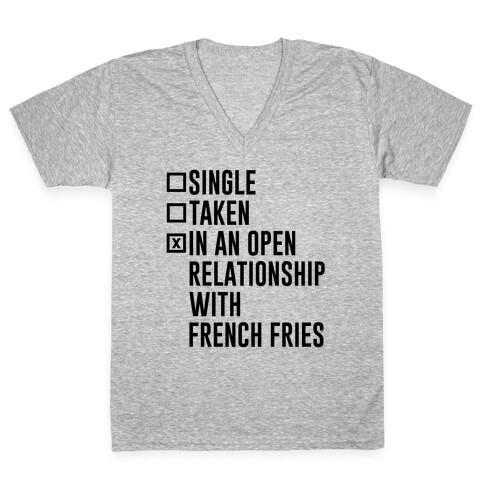 I'm In An Open Relationship With French Fries V-Neck Tee Shirt