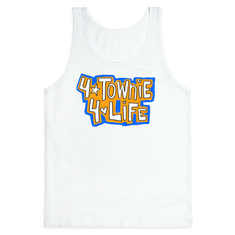 4Townie 4Life Tank Top