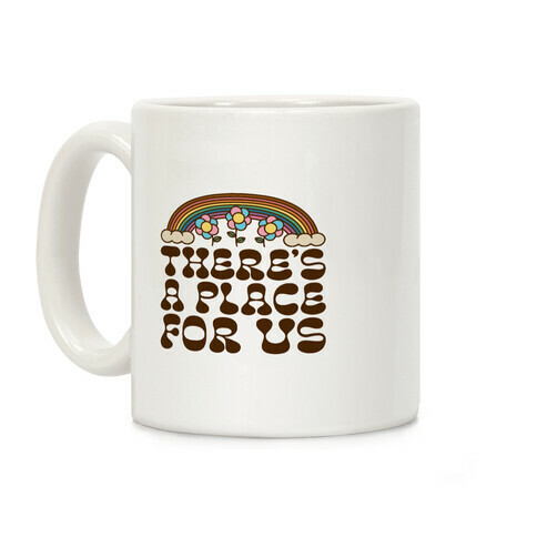 There's A Place For US Coffee Mug